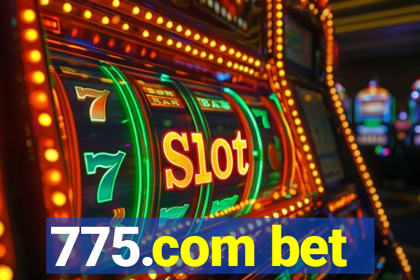 775.com bet